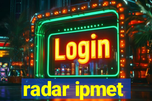 radar ipmet